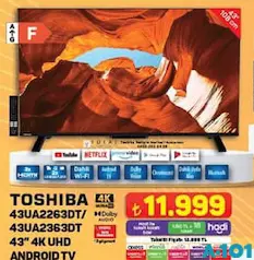 TOSHİBA 43UA2263DT/ 43UA2363DT 43 İNÇ 4K UHD ANDROİD TV AKILLI TELEVİZYON